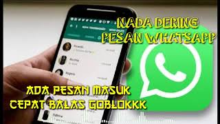 Download lagu NADA DERING PESAN MASUK WHATSAPP, KEREN KEKINIAN 2021 || ADA PESAN MASUK CEPAT BALAS GOOBLOOGG mp3