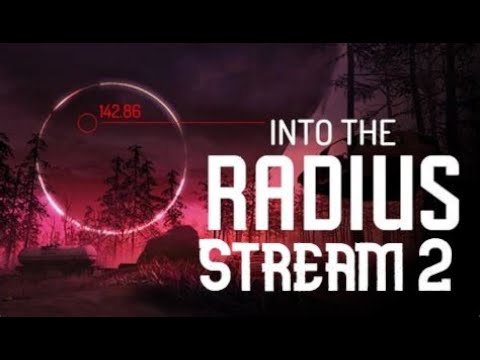 Doing Some Missions (In To the Radius Stream:2)