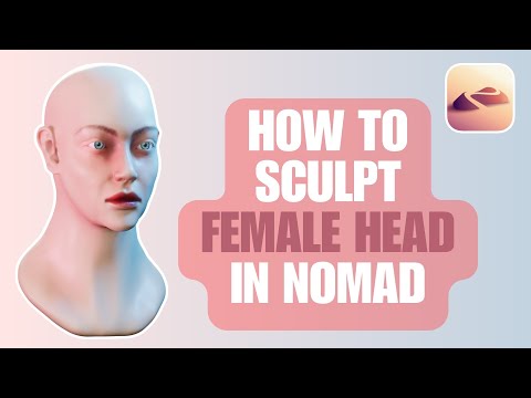 How to Sculpt Female Head in Nomad | Timelapse Tutorial👩🏻📱
