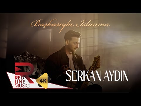 Serkan Aydın - Başkasıyla Islanma (Official Video)