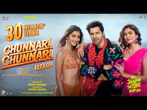 Chunnari Chunnari - Let&rsquo;s Go | Hai Jawani Toh Ishq Hona Hai |Varun,Mrunal,Pooja| In Cinemas 5th June