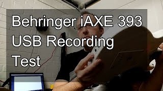 Video thumbnail for Behringer iAxe 393 output test review by Chris Franklyn