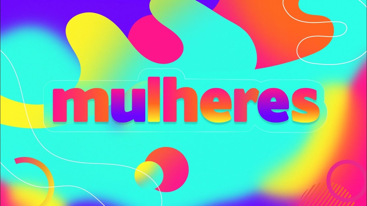 Mulheres | Completo - 13/02/2025