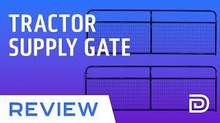 Tractor Supply Utility Gate Installation | CountyLine Wire Filled Tube Gate Review