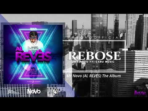 Mr Novo " REBOSE " Ft. Garu Music (audio oficial)