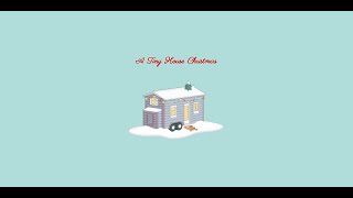 A Tiny House Chrismas • Official Trailer