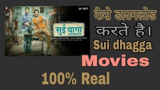 How to download sui dhaga full hd movie