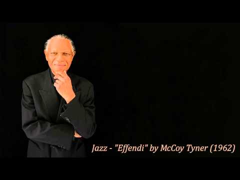 Jazz - "Effendi" by McCoy Tyner (1962)