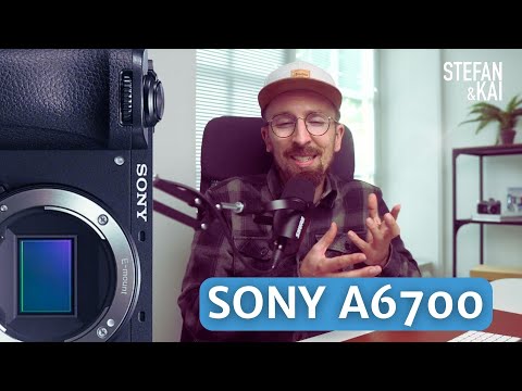 Warum keine Sony a6700