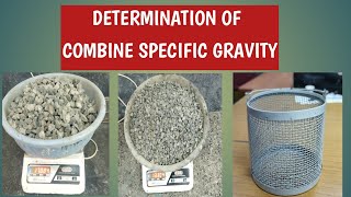 Determine Combined Specific Gravity and Water Absorption  for Mix Design