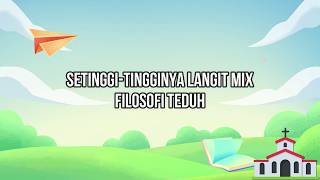 Download lagu [KARAOKE] Setinggi-tingginya Langit Mix - Filosofi Teduh || Lagu Rohani Sekolah Minggu mp3