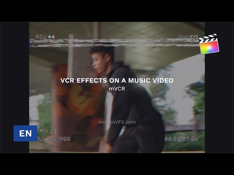 How to create Video Cassette Effects on a Music Video using mVCR FCPX Plugin - MotionVFX