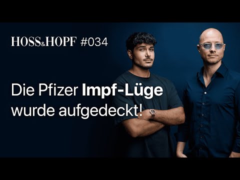Die Pfizer Impf-Lüge wurde aufgedeckt! - Hoss und Hopf #34