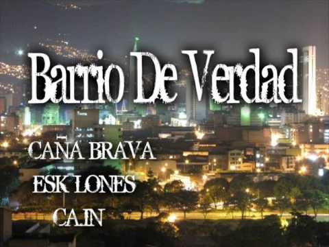 BARRIO DE VERDAD - El Tito & Tatan Caña Brava, El Tonny De Ca.in, Radio MC esk-lones.
