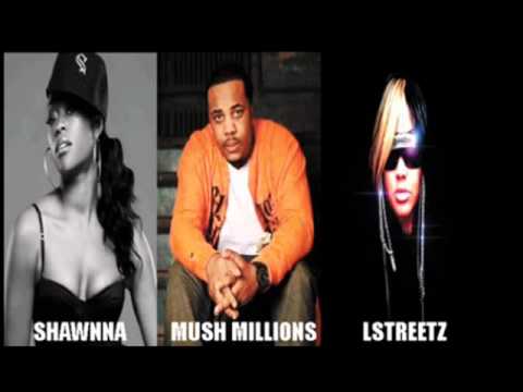 Shawnna - Ride Ft Mush Millions & Lstreetz