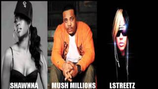 Shawnna - Ride Ft Mush Millions &amp; Lstreetz