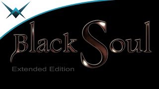 BlackSoul: Extended Edition | Vivify Gameplay