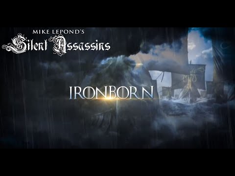 Mike LePond's Silent Assassins - Ironborn (Official Lyric Video)