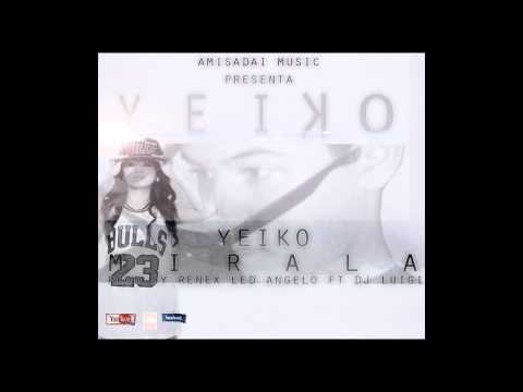 MIRALA -YEIKKO PROD BY RENEX LED FT ANGELO