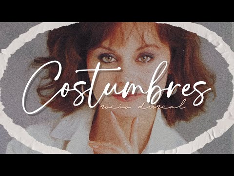 Rocío Dúrcal – Costumbres | Letra