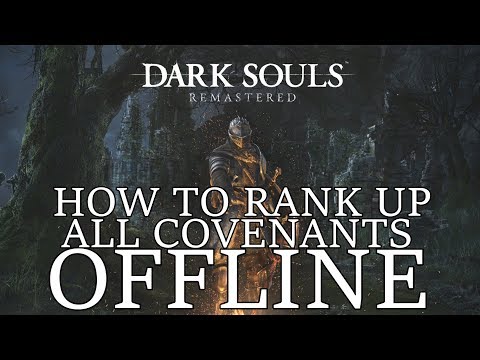 How to Level Up All Covenants Offline in Dark Souls Remastered