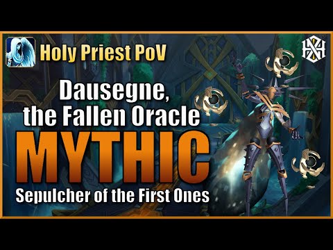 Horizon vs Mythic Dausegne - Holy Priest PoV - Sepulcher of the First Ones