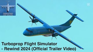 Turboprop Flight Simulator - Rewind 2024 (Official Trailer Video)