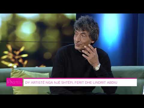 Pastel - Dy artistë nga një shtëpi, Ferit dhe Lindrit Abdiu (02.12.2020)
