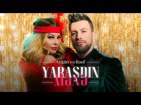 AYGÜN & RAUF - Yaraşdın Mənə (Official Music Video)