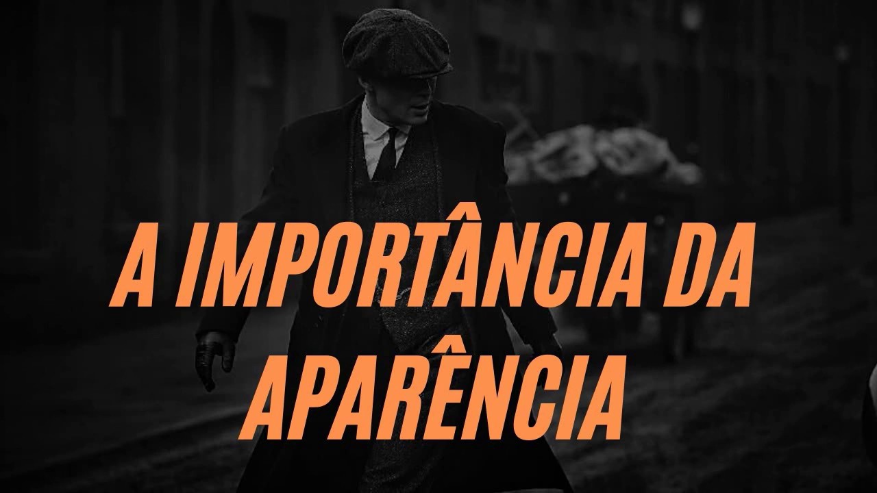 APRENDA A TER UMA BOA APARÊNCIA como Thomas Shelby | Importante