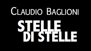 CLAUDIO BAGLIONI Ft. MIA MARTINI / STELLE DI STELLE  / LYRIC VIDEO