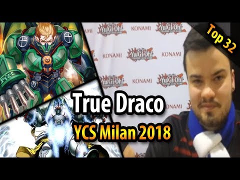 True Draco (Monarch tech) - Top 32 YCS Milan 2018