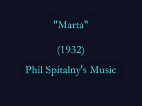"Marta" (1932) Phil Spitalny