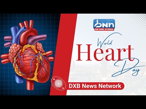 Happy World Heart Day | Simple Lifestyle Changes for a Healthy Heart | DXB News Network