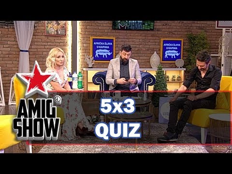 5x3 Quiz - Goca Tržan i Milan Vasić (Ami G Show S12)