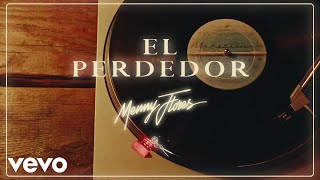 El Perdedor Music Video