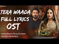 Tera Waada Full LYRICS OST Singer: Rahat Fateh Ali khan