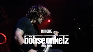 Böhse Onkelz - Kirche (Tour 2000)