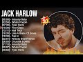 J A C K H A R L O W Greatest Hits Top 100 Artists To Listen In 2022 2023