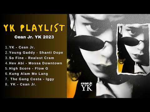 YK - Cean Jr. (an OPM playlist 2023)
