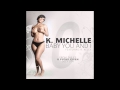 K. Michelle feat. R. Kelly - Baby You and I (NEW ...