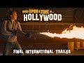 Once Upon A Time... in Hollywood | final international trailer