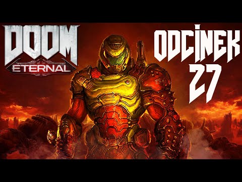 DOOM Eternal PL [#27] - OSTATNI WYSYP DEMONÓW