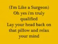 Like a Surgeon w/ Lyrics