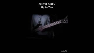 SILENT SIREN - Up To You