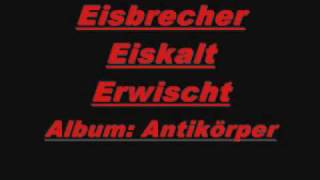 Eisbrecher - Eiskalt Erwischt