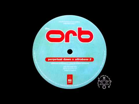 The Orb - Perpetual Dawn (Ultrabass 2) [Andrew Weatherall Remix]