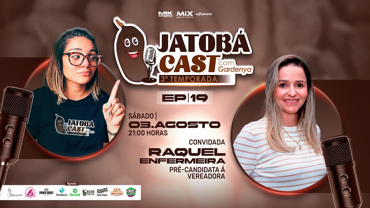 Jatobá Cast com Gardenya - Raquel Enfermeira - #19