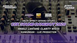 Download lagu CEK SOUND KANDUNGAN - MIDDLE LANTANG CLARITY NYES - IJJO PRODUCTION DELAY EFFECT mp3 Download lagu CEK SOUND KANDUNGAN - MIDDLE LANTANG CLARITY NYES - IJJO PRODUCTION DELAY EFFECT mp3