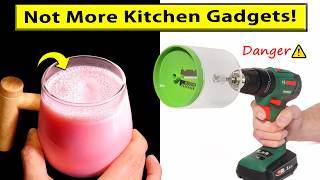 Are these Kitchen Gadgets a BAD Idea?